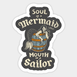 "Soul Of A Mermaid, Mouth Of A Sailor" Cute & Funny Mermaid Art Sticker